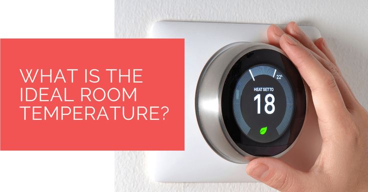 comfortable Room temperature